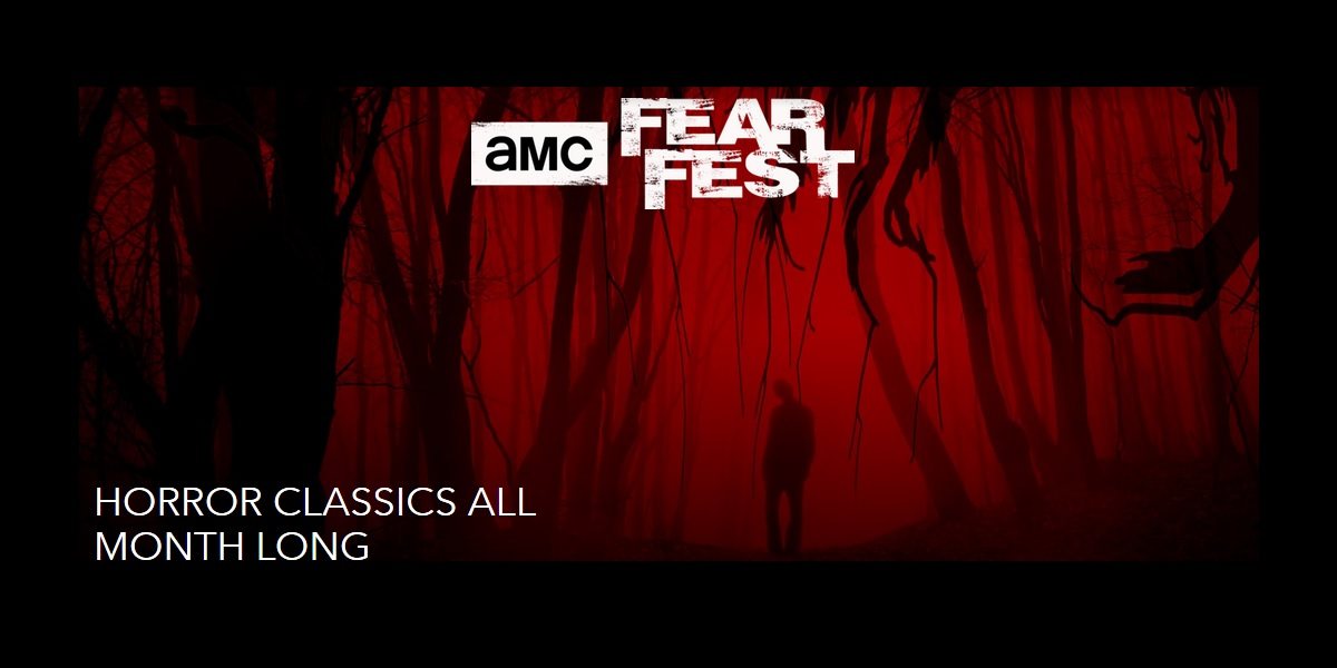 AMC’s Fear Fest 2018 Runs Oct. 14 31 Catch Horror Classics All Month Long!